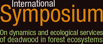 International Symposium On dynamics and ecologicals services of deadwood in forest ecosystems